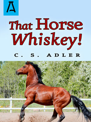 cover image of That Horse Whiskey!